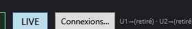 Le haut de l'écran principal : bouton LIVE, bouton Connexions… et résumé des sorties