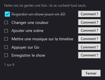 La liste des premiers pas : six gestes qui se cochent tout seuls, avec un bouton Comment ? pour chacun